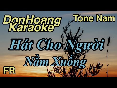 Karaoke Hát Cho Người Nằm Xuống Tone Nam Nhạc Sống | DonHoang Karaoke