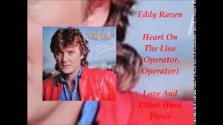 Watch Eddy Raven Heart On The Line video