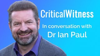 #32 Dr Ian Paul - Is the book of Revelation relevant to today? - Critical Witness