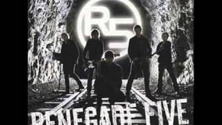 Watch Renegade Five Set My Heart On Fire video