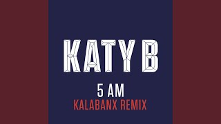 5 Am (Kalabanx Remix)