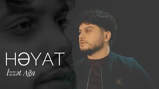 Izzet Aga - Heyat | 2023