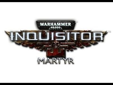 Краткий обзор warhammer 40.000: inquisitor - martyr 2018 года Краткий обзор warhammer 40.000: inquisitor - martyr 2018 года