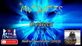 Watch Os Mutantes O Careca video