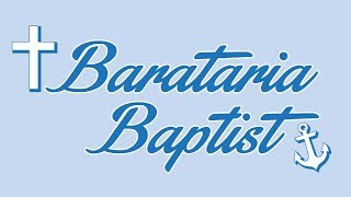 Barataria Baptist Church January 5, 2020 Sunday Service