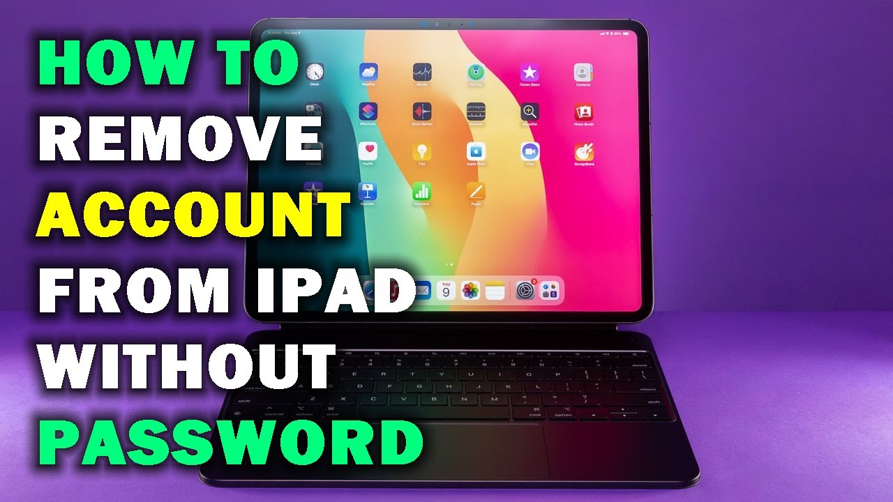 HOW TO REMOVE ACCOUNT FROM IPAD WITHOUT PASSWORD HOW TO REMOVE ACCOUNT FROM IPAD WITHOUT PASSWORD