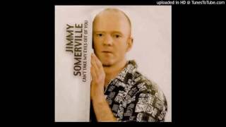 Watch Jimmy Somerville Cant Take My Eyes Off Of You video
