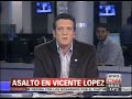 C5N - POLICIALES: ASALTO EN VICENTE LOPEZ (PARTE 1)