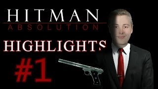 Highlights - Chaos, Lies & Fail - Hitman Absolution