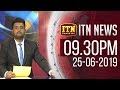 ITN News 9.30 PM 25-06-2019