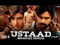 Ustaad Bhagat Singh New 2023 Released Full Hindi Dubbed Action Movie | Pawan Kalyan, New Movie 2023