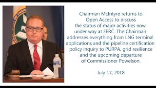 Open Access Chairman Mcintyre On A Busy Summer At Ferc