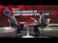 Role of Intelligence in Fight Against COVID-19
