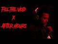 Fill The Void x After Hours (Tiktok Remix Mashup) The Weeknd