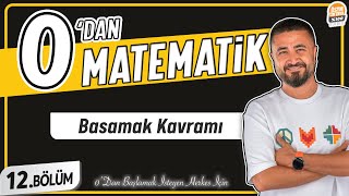Basamak Kavramı 12.Bölüm Konu Anlatımı 0 Dan Matemati̇k