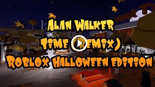 Alan Walker - Time (Remix) Roblox Halloween edition