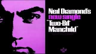 Watch Neil Diamond Twobit Manchild video