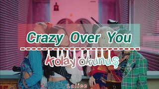 Blackpink - Crazy Over You Kolay Okunuş