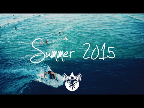 Indie/Rock/Alternative Compilation - Summer 2015 (1-Hour Playlist)