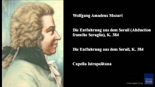 Wolfgang Amadeus Mozart Die Entfuhrung Aus Dem Serail Abduction From The Seraglio K 384 Wolfgang Amadeus Mozart Die Entfuhrung Aus Dem Serail Abduction From The Seraglio K 384