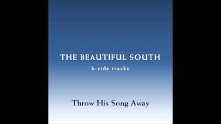 Watch Beautiful South Throw His Song Away video