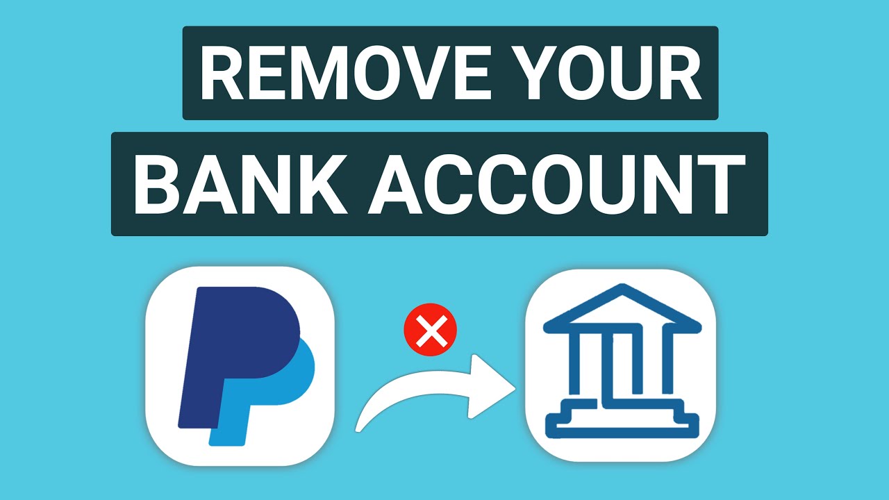 How to Remove Your Bank Account from PayPal | Unlink How to Remove Your Bank Account from PayPal | Unlink