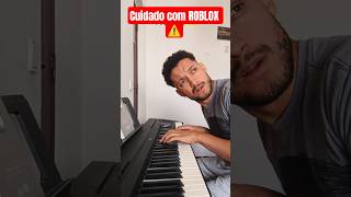 Se Você Joga Roblox Cuidado