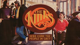 Watch Kinks Here Come The People In Grey video