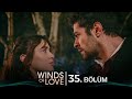 Rüzgarlı Tepe 35. Bölüm | Winds of Love Episode 35