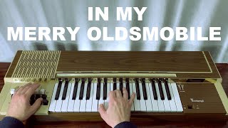 In My Merry Oldsmobile On A Bontempi Chord Organ