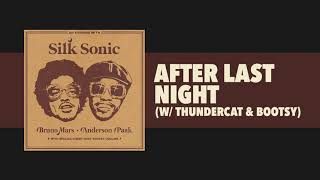 Bruno Mars, Anderson .Paak, Silk Sonic - After Last Night W/ Thundercat & Bootsy [Official Audio]