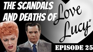 I Love Lucy Deaths and Scandals!  Dearly Departed Podcast Scott Michaels Dearly 