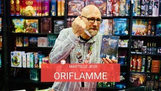 Benjamin présente Oriflamme - Martelle Jeux