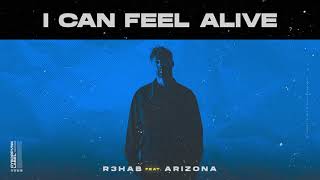 Watch R3hab I Can Feel Alive feat A R I Z O N A video