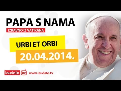 Urbi et Orbi - 20.04.2014. Urbi et Orbi - 20.04.2014. klip izle