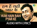 Hum Hain Rahi Pyar Ke with lyrics | हम है राही प्यार के हमसे कुछ न बोलिए के बोल | Nau Do Gyarah