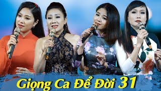 Liveshow Giọng Ca Để Đời 31 - Bolero Chọc Lọc DỄ NGHE DỄ NGỦ - Bolero Nhạc Vàng Mới Hay Nhất 2018