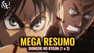 GUIA COMPLETO DE SHINGEKI NO KYOJIN (ANIME): Resumo das temporadas!