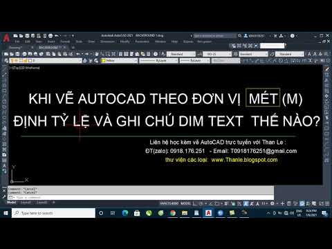 Hướng dẫn định tỷ lệ, ghi chú kích thước và chữ trong bản vẽ AutoCAD hệ mét