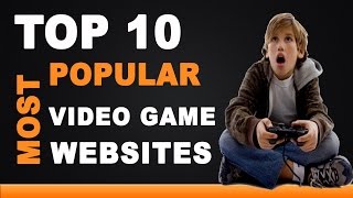Best Video Game Websites - Top 10 List