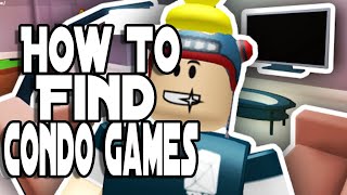 How To Find Condo & Scented Con Games in Roblox! (2021)