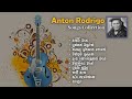 Anton Rodrigo || Songs Collection || Anton Rodrigo's Top 10 ||