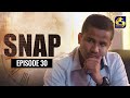 Snap Episode 30