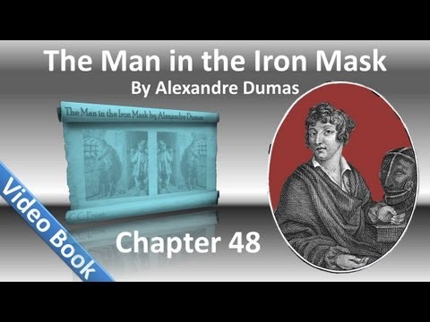 Chapter 48 - The Man in the Iron Mask by Alexandre Dumas