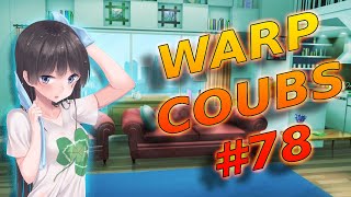Warp Coubs #78 | Anime / Amv / Gif With Sound / My Coub / Аниме / Coubs / Gmv