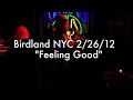 Carly Rose Sonenclar covers Feeling Good before the xFactor! @Birdand Jazz Club! 12 years old