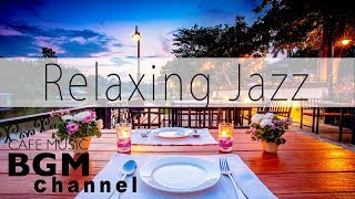 Relaxing Jazz Music - Soft Cafe Music - Bossa Nova Music - Background Music