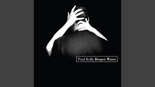 Watch Paul Kelly Ive Been A Fool video
