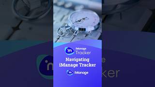 Navigating Imanage Tracker