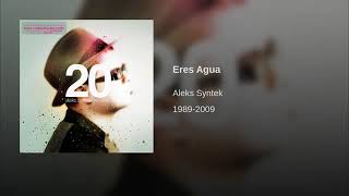 Watch Aleks Syntek Eres Agua video